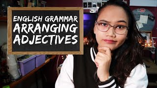 Arranging Adjectives - English Grammar - Civil Service Review