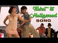 Ticket to hollywood || bollywood song ||