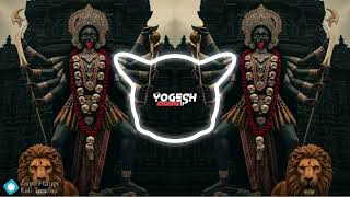Jai Mahakali Trance Music | Edm Havy Bass Remix | Dj Yogesh Dau Dj Chhotu Master