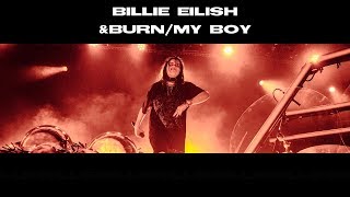Billie Eilish - &burn/my boy (1 by 1 tour intro)