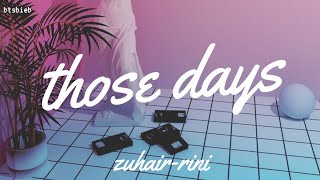 Zuhair/Rini - Those Days [Lyrics Video]