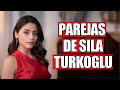 Parejas de Sila Turkoglu en la VIDA REAL