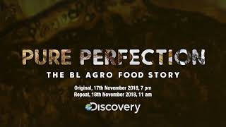 B L AGRO | The Food Journey | Discovery | Intro