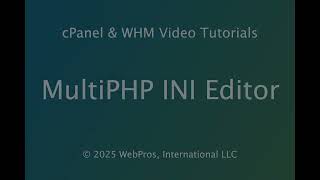 cPanel Tutorials - The MultiPHP INI Editor