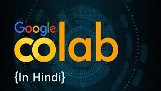 Google Colab tutorial for beginners (Hindi) | Coding Chaska