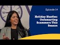 Holiday Hustles: Outsmarting Scammers This Season | VyCast