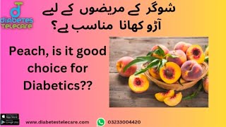 Peach for Diabetic Patients? Is aaru good for diabetics?