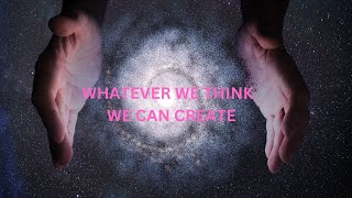 WHATEVER WE THINK ~ WE CAN CREATE ~ JARED RAND  10-01-2024 #2337