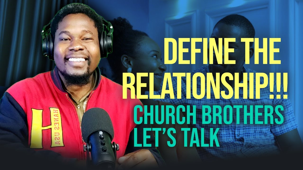 Define The Relationship Church Brothers Youtube