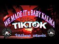 WE MADE IT x BABY KALMA (TEKNO REMIX) TIKTOK MASHUP VIRAL-JAKE MUSIC VLOG