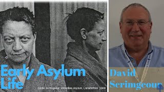Early Asylum Life by David Scrimgeour