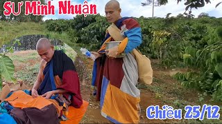 Chiều 25/12: Sư Minh Nhuận chia sẽ lần đầu gặp sư Minh Tuệ được sư Phụ Cho đắp y phấn tảo luôn.