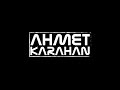 Ahmet Karahan -  Black Effect  (Orginal Mix)