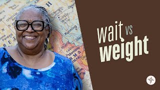 Wait vs Weight- Liz Graham - Sunday Service -  living Faith 02.23.25