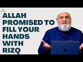 Allah Promised to Fill Your Hands with Rizq - Powerful Reminder - Ustadh Mohamad Baajour