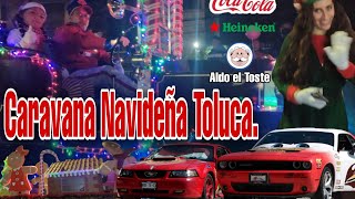 Primer caravana navideña en Toluca, INCREÍBLE!!