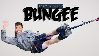 BUNGEE | Poszukiwacz #281