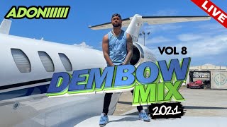 DEMBOW MIX VOL 8 🍑 LOS DEMBOW MAS PEGADO 2021 😱🔊 MEZCLANDO EN VIVO DJ ADONI