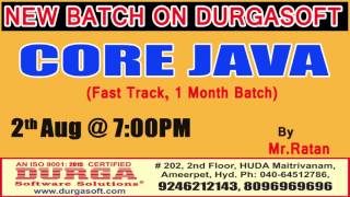 New Batch On Core Java by Mr. Ratan On 2nd Aug @ 7:00PM At Matrivanam (HYD) - Offline Batch