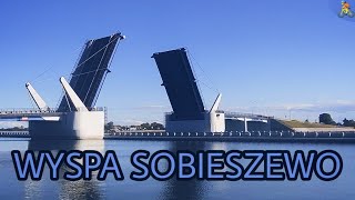 PRZYJAZD NA WYSPĘ SOBIESZEWO! + OTWARCIE MOSTU! | ROWER #1 |