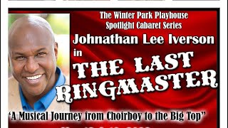 “The Last Ringmaster” WINS Broadway World 2022 Best Cabaret…Performance