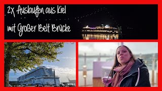 AIDAnova Auslaufen Kiel Woche 1 und 2 mit Gorch Fock  & Großer Belt Brücke Kreuzfahrt Hochzeitsreise
