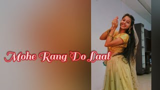 Mohe Rang Do Laal | Sanchayi Dongre | Bajirao Mastani |Ranveer Singh & Deepika Padukone| Dance Cover
