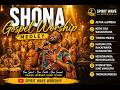 Shona Gospel Worship Mix (Full Medley) | Spirit-Filled Praise & Prayer Songs