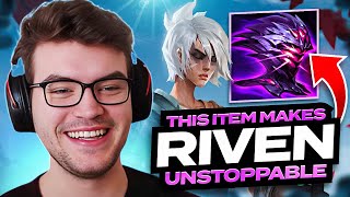 This item makes Riven UNSTOPPABLE