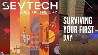 SevTech Ages of the Sky E01 - How to survive your first day in Sevtech!