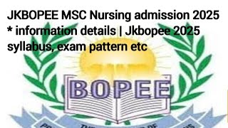 JKBOPEE MSC Nursing admission 2025 * information details | Jkbopee 2025 syllabus, exam pattern etc