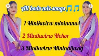 1 Minikwirw mininanwi#2 Minikwirw Mohor# 3 Minikwirw Mininaijwng #All mix Bodo songs ❤️🌼❤🥀🥀🥀🥀🥀🥀