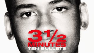 3 1/2 Minutes, 10 Bullets - Official Trailer