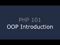 PHP 101 - OOP Introduction