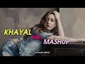 KHAYAL CHILL MASHUP MIND FRESH CV MUSIC OFFICIAL MITRAZ MUSIC