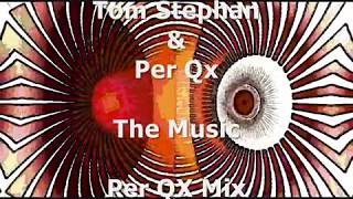 Tom Stephan \u0026 Per Qx - The Music (Per QX Mix)