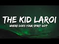 The Kid LAROI - WHERE DOES YOUR SPIRIT GO? (Lyrics)