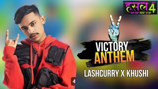 LASHCURRY HUSTLE 4 | VICTORY ANTHEM@lashcurry @Khushi_saini_. Badi baat chit song