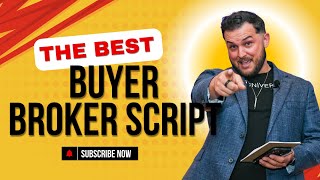 The Best Buyer Broker Agreement Script for Real Estate Agents