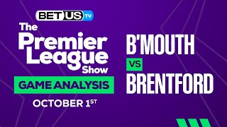Bournemouth vs Brentford | Premier League Expert Predictions, Soccer Picks & Best Bets