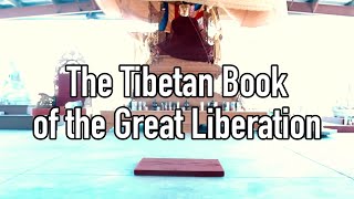 The Tibetan Book of the Great Liberation, read by Pannobhasa