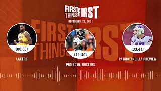 Lakers, Pro Bowl Rosters, Patriots/Bills preview | FIRST THINGS FIRST audio podcast (12.23.21)