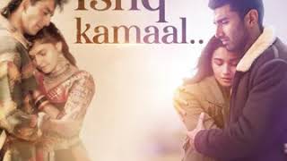 Ishq  Kamaal official new Hindi Song Sadak 2   2020