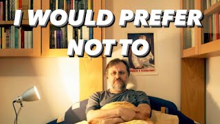 Full Lecture: Žižek, “I would prefer not to”