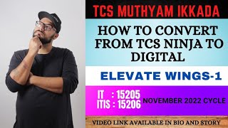 TCS Ninja to Digital || Elevate Wings 1 || Digital complete video#tcs #software