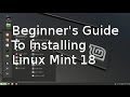 Beginner's Guide To Installing Linux Mint 18