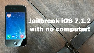 NEW - Jailbreak iOS 7.1.2 (iPhone 4) untethered with NO computer! (Working 2025)