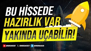 BU HİSSEDE HAZIRLIK VAR YAKINDA UÇABİLİR!! #bist100 #borsa #hisse