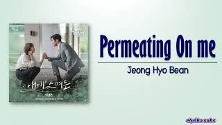 Jeong Hyo Bean - Permeating On me (내게 스며든) [Destined with You OST Part 4] [Rom|Eng Lyric]