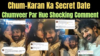 Bigg Boss 18: Karan-Chum Secret Date | Chumveer Ke Moments Par Aaye Shocking Comment.#chumveer#chum